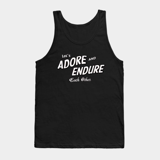 Adore and Endure Tank Top by Kingrocker Clothing